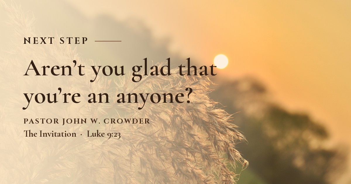 Aren’t You Glad You’re an Anyone?